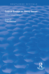 Critical Essays on Henry James - 9781138611504 by Peter Rawlings, 9781138611504