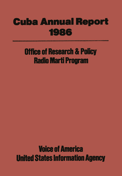 Cuba Annual Report (1986) - 9781138508774 by Voice of America-Radio Marti Program, 9781138508774