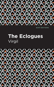 The Eclogues - 9798888974537 by Virgil, Mint Editions, 9798888974537