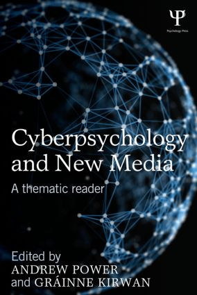 Cyberpsychology and New Media (A thematic reader) - 9781848721661 by Andrew Power, Grainne Kirwan, 9781848721661