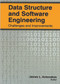 Data Structure and Software Engineering (Challenges and Improvements) - 9781774632550 by James L. Antonakos, 9781774632550