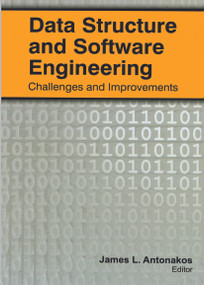 Data Structure and Software Engineering (Challenges and Improvements) - 9781774632550 by James L. Antonakos, 9781774632550
