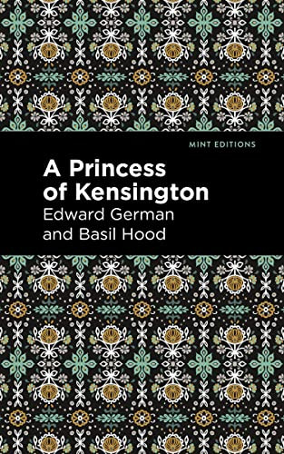 A Princess of Kensington - 9798888972212 by Edward German, Edward German, Mint Editions, 9798888972212
