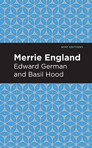 Merrie England - 9798888972229 by Edward German, Edward German, Mint Editions, 9798888972229