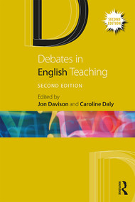 Debates in English Teaching - 9781138581166 by Jon Davison, Caroline Daly, 9781138581166