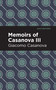 Memoirs of Casanova Volume III - 9798888972625 by Giacomo Casanova, Mint Editions, 9798888972625
