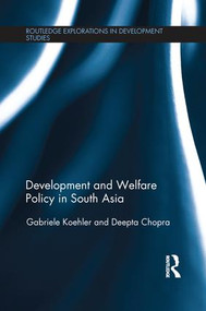 Development and Welfare Policy in South Asia - 9781138942516 by Gabriele Koehler, Deepta Chopra, 9781138942516