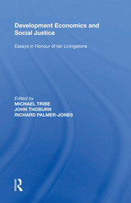 Development Economics and Social Justice (Essays in Honour of Ian Livingstone) - 9781138619357 by John Thoburn, 9781138619357