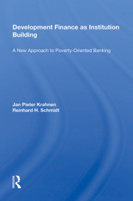 Development Finance as Institution Building (A New Approach to Poverty-Oriented Banking) - 9780367159849 by Jan Pieter Krahnen, 9780367159849