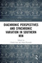 Diachronic Perspectives and Synchronic Variation in Southern Min - 9781032400396 by Chinfa Lien, Alain Peyraube, 9781032400396