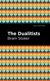 The Dualitists - 9798888971826 by Bram Stoker, Mint Editions, 9798888971826