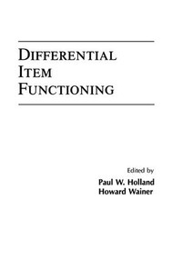 Differential Item Functioning by Paul W. Holland, Howard Wainer, 9781138967694