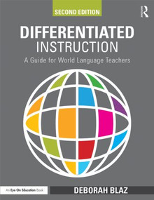 Differentiated Instruction (A Guide for World Language Teachers) - 9781138906181 by Deborah Blaz, 9781138906181