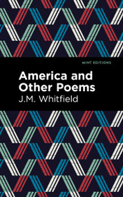America and Other Poems - 9798888973103 by J. M. Whitfield, Mint Editions, 9798888973103