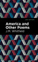 America and Other Poems - 9798888973103 by J. M. Whitfield, Mint Editions, 9798888973103