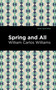Spring and All - 9798888974728 by William Carlos Williams, Mint Editions, 9798888974728