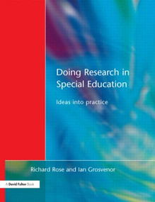 Doing Research in Special Education (Ideas into Practice) - 9781853467356 by Richard Rose, Ian Grosvenor, 9781853467356