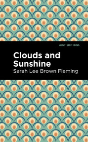 Clouds and Sunshine - 9798888974308 by Sarah Lee Brown Fleming, Mint Editions, 9798888974308