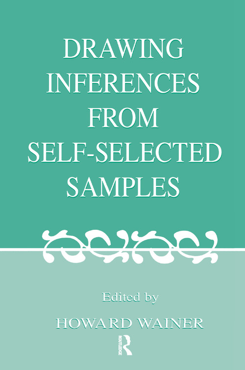 Drawing Inferences From Self-selected Samples - 9781138967960 by Howard Wainer, 9781138967960