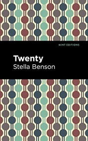 Twenty - 9798888974360 by Stella Benson, Mint Editions, 9798888974360