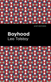 Boyhood - 9798888973554 by Leo Tolstoy, Mint Editions, 9798888973554