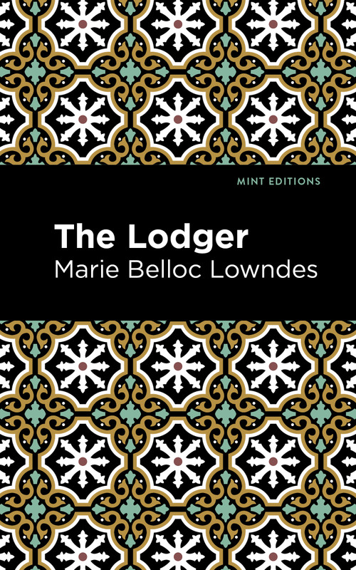 The Lodger - 9798888975060 by Marie Belloc Lowndes, Mint Editions, 9798888975060