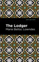 The Lodger - 9798888975060 by Marie Belloc Lowndes, Mint Editions, 9798888975060