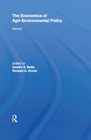 The Economics of Agri-Environmental Policy, Volume II - 9781138620940 by Sandra S. Batie, Richard D. Horan, 9781138620940