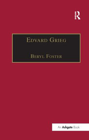 Edvard Grieg (The Choral Music) - 9781138267299 by Beryl Foster, 9781138267299