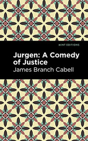Jurgen (A Comedy of Justice) - 9798888973196 by James Branch Cabell, Mint Editions, 9798888973196
