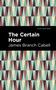 The Certain Hour - 9798888973240 by James Branch Cabell, Mint Editions, 9798888973240