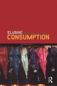 Elusive Consumption - 9781859737682 by Karin M. Ekström, Helene Brembeck, 9781859737682