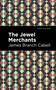 The Jewel Merchants (A Comedy in One Act) - 9798888973271 by James Branch Cabell, Mint Editions, 9798888973271