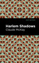 Harlem Shadows - 9798888971970 by Claude McKay, Mint Editions, 9798888971970