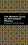The Skeleton Count (Or, The Vampire Mistress) - 9798888972298 by Elizabeth Caroline Grey, Mint Editions, 9798888972298