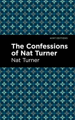 The Confessions of Nat Turner - 9798888973820 by Nat Turner, Mint Editions, 9798888973820