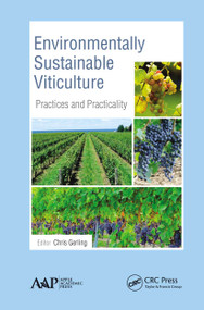 Environmentally Sustainable Viticulture (Practices and Practicality) - 9781774633861 by Chris Gerling, 9781774633861