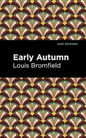 Early Autumn - 9781513210858 by Louis Bromfield, Mint Editions, 9781513210858