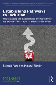 Establishing Pathways to Inclusion (Investigating the Experiences and Outcomes for Students with Special Educational Needs) - 9781138290365 by Richard Rose, Michael Shevlin, 9781138290365