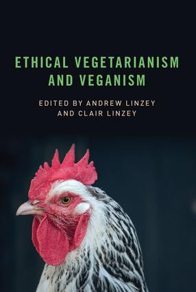 Ethical Vegetarianism and Veganism - 9781138590991 by Andrew Linzey, Clair Linzey, 9781138590991