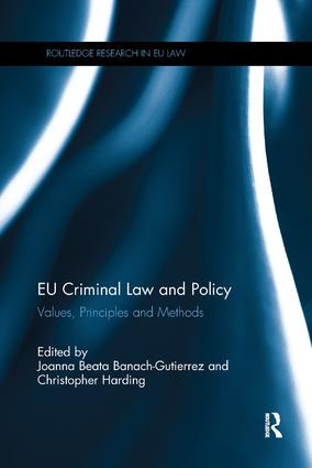 EU Criminal Law and Policy (Values, Principles and Methods) - 9781138614048 by Joanna Beata Banach-Gutierrez, Christopher Harding, 9781138614048