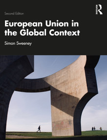 European Union in the Global Context by Simon Sweeney, 9781138240049