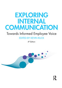 Exploring Internal Communication (Towards Informed Employee Voice) - 9781032337500 by Kevin Ruck, 9781032337500