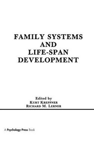 Family Systems and Life-span Development - 9781138990944 by Kurt Kreppner, Richard M. Lerner, 9781138990944