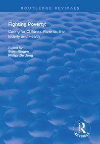 Fighting Poverty (Caring for Children, Parents, the Elderly and Health) - 9781138315525 by Stein Ringen, Philip R. Dejong, 9781138315525