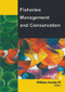 Fisheries Management and Conservation - 9781774632444 by III Hunter, 9781774632444