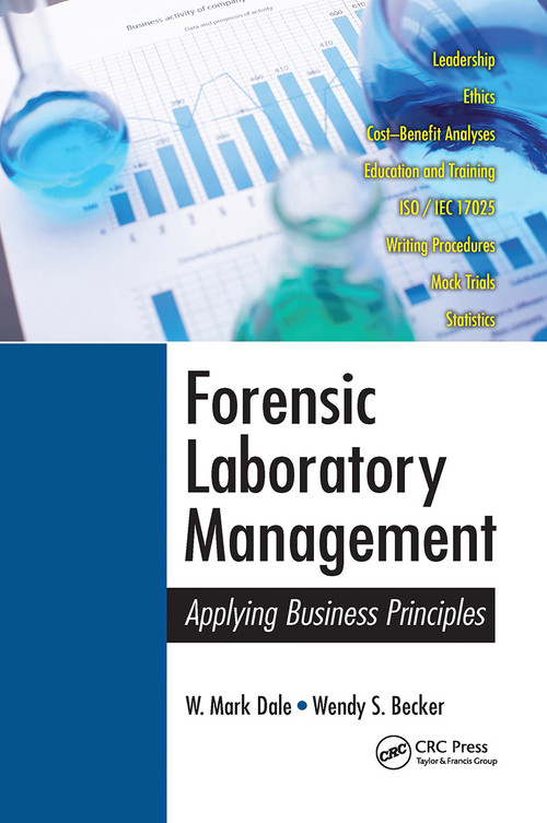 Forensic Laboratory Management (Applying Business Principles) - 9780367778927 by W. Mark Dale, Wendy S. Becker, 9780367778927