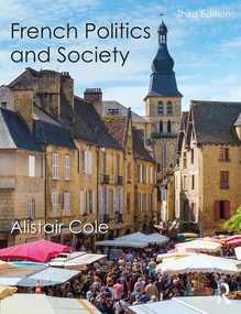 French Politics and Society by Alistair Cole, 9781138941410