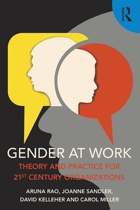Gender at Work (Theory and Practice for 21st Century Organizations) - 9781138910027 by Aruna Rao, Joanne Sandler, David Kelleher, Carol Miller, 9781138910027