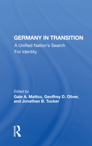 Germany In Transition (A Unified Nation's Search For Identity) - 9780367165031 by Gale A. Mattox, 9780367165031